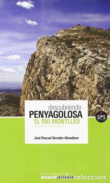 Livres: Descubriendo Penyagolosa: El R&iacute;o Montlle&oacute;- 9788495898043