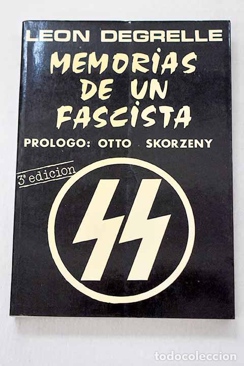 books: Memorias de un fascista.- Degrelle, L&eacute;on