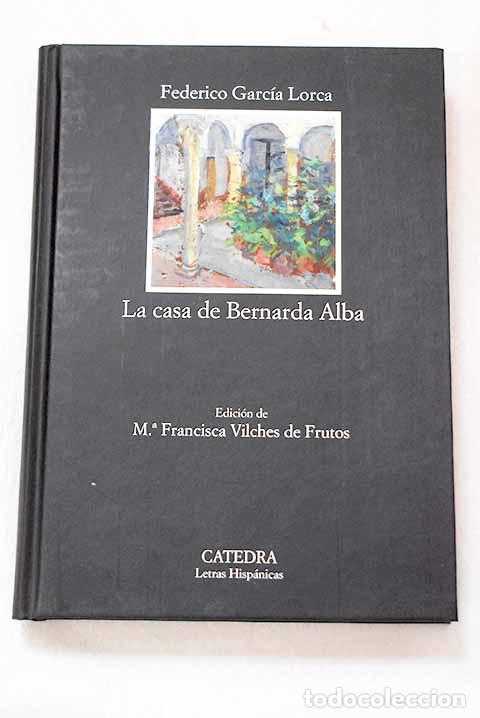 Libros: La casa de Bernarda Alba.- Garc&iacute;a Lorca, Federico