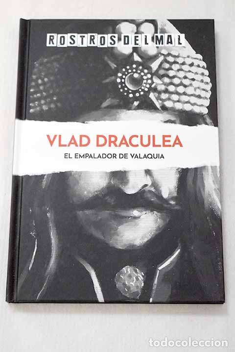 Libros: Vlad Draculea: el empalador de Valaquia.- Moreno, Juan Carlos