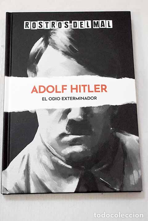 Libros: Hitler: el odio exterminador.- Sol&eacute;, Joan
