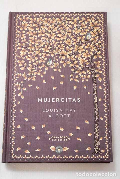 Libros: Mujercitas: Alcott, Louise May.- Alcott, Louise May