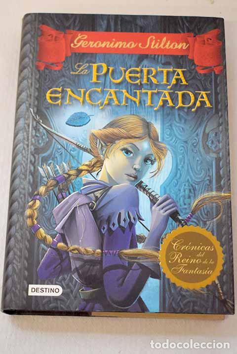 Libri di seconda mano: La puerta encantada: Stilton, Geronimo.- Stilton, Geronimo
