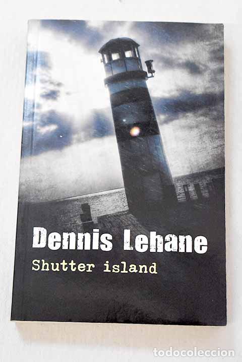 B&uuml;cher: Shutter island: Lehane, Dennis.- Lehane, Dennis
