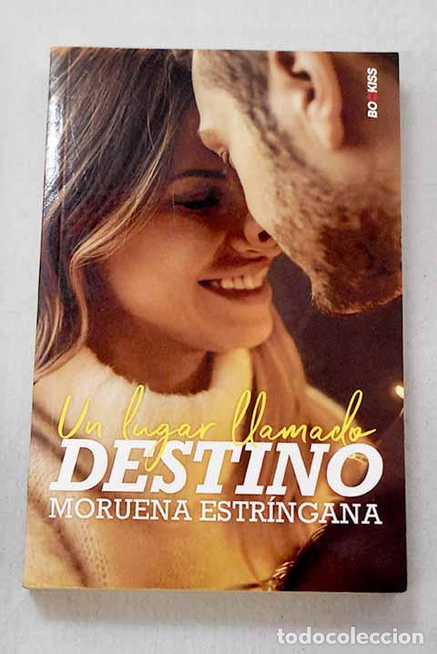 Livros em segunda m&atilde;o: Un lugar llamado destino.- Estr&iacute;ngana, Moruena