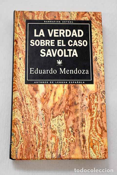 Livros em segunda m&atilde;o: La verdad sobre el caso Savolta.- Mendoza, Eduardo