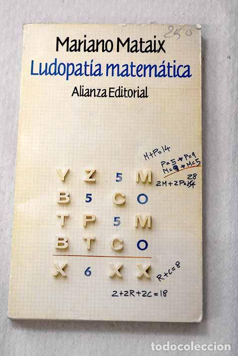 Libros: Ludopat&iacute;a matem&aacute;tica.- Mataix Lorda, Mariano - Foto 1