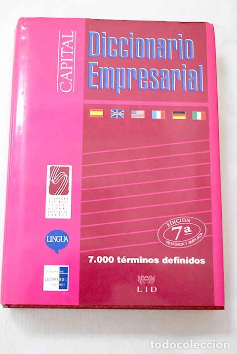 B&uuml;cher: Diccionario empresarial: capital : espa&ntilde;ol, ingl&eacute;s G.B., ingl&eacute;s EE.UU., franc&eacute;s, alem&aacute;n, italiano