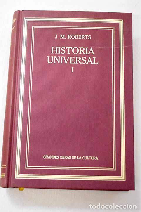 B&uuml;cher: Historia universal, Tomo I.- Roberts, J. M.