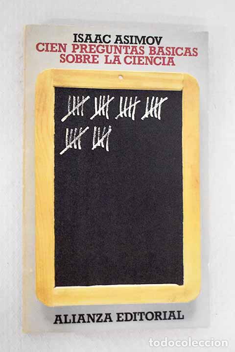 Libros: Cien preguntas b&aacute;sicas sobre la ciencia.- Asimov, Isaac - Foto 1