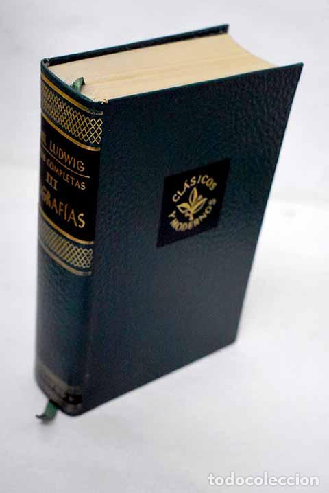 Libri di seconda mano: Obras completas, Tomo III. Biograf&iacute;as.- Ludwig, Emil