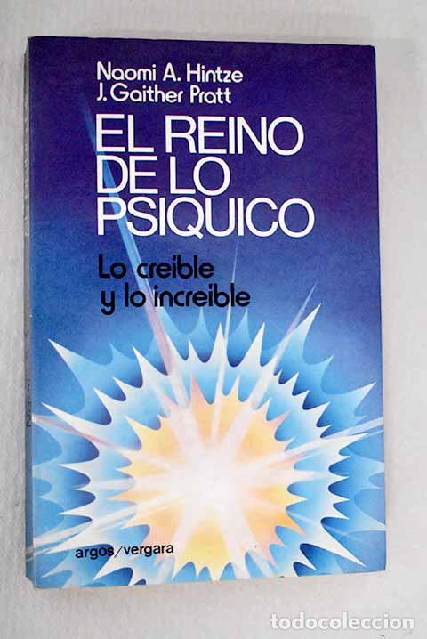 Libros: El reino de lo psiquico.- Hintze, Naomi A.