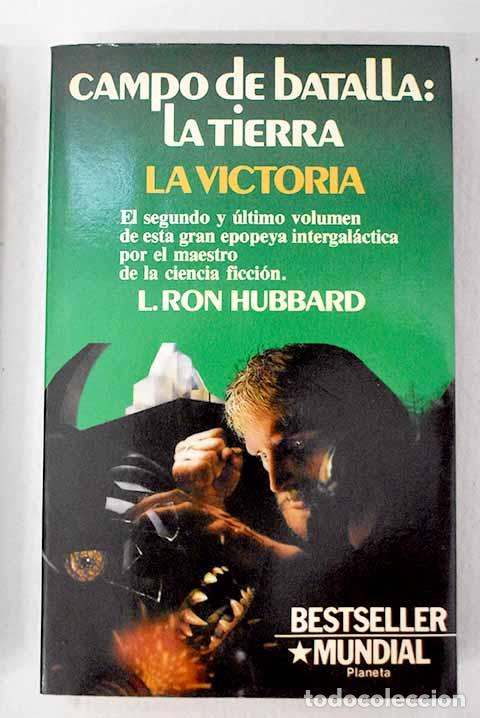 Libri di seconda mano: Campo de batalla, la tierra: la victoria.- Hubbard, L. Ronald