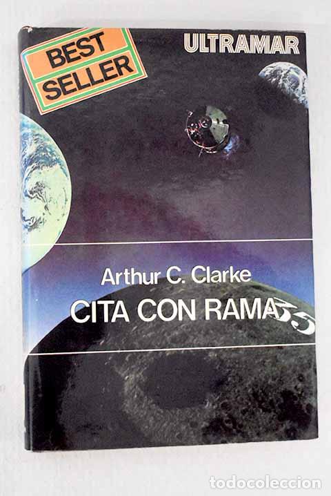 Livres: Cita con Rama: Clarke, Arthur Charles.- Clarke, Arthur Charles