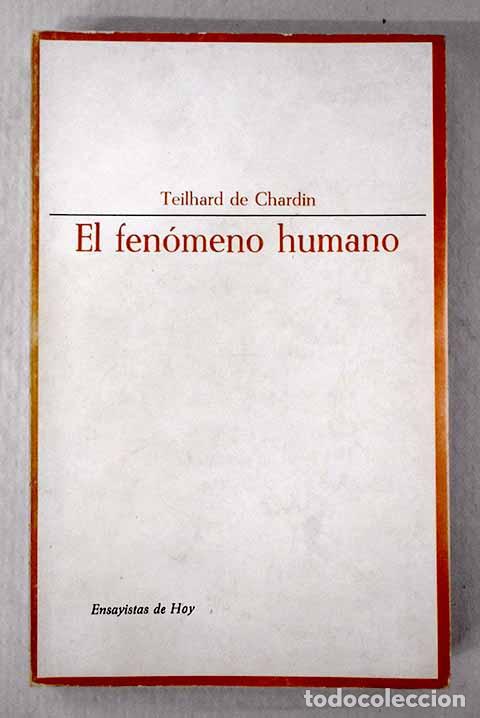 books: El fen&oacute;meno humano: Teilhard de Chardin, Pierre.- Teilhard de Chardin, Pierre