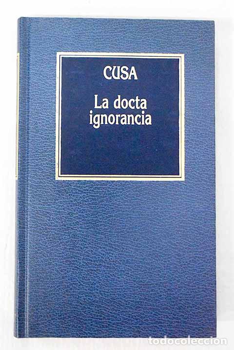 Libros: La docta ignorancia: Cusa, Nicolas de.- Cusa, Nicolas de - Foto 1
