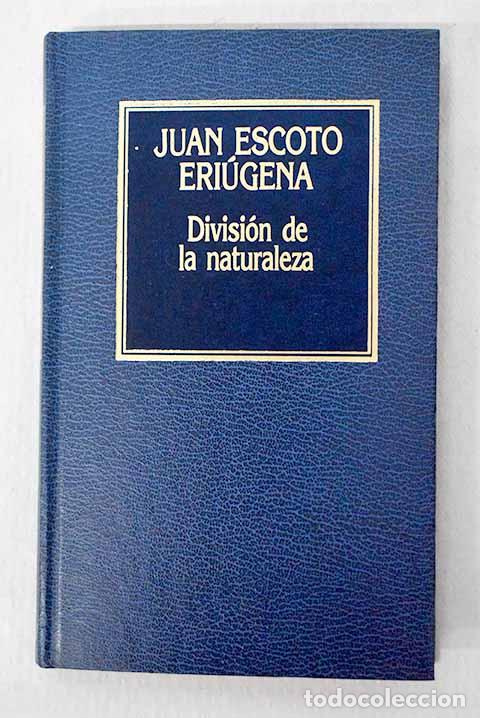 Livres: Divisi&oacute;n de la naturaleza (periphyseon).- Erigena, Johannes Scotus