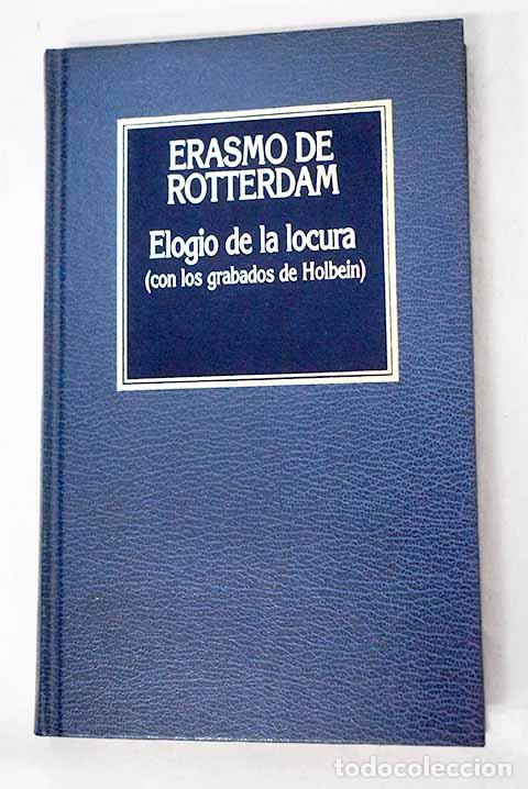 Livres: Elogio de la locura: Rotterdam, Erasmo de.- Rotterdam, Erasmo de