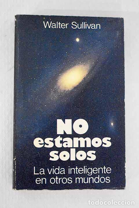 Libros: No estamos solos: Sullivan, Walter.- Sullivan, Walter - Foto 1