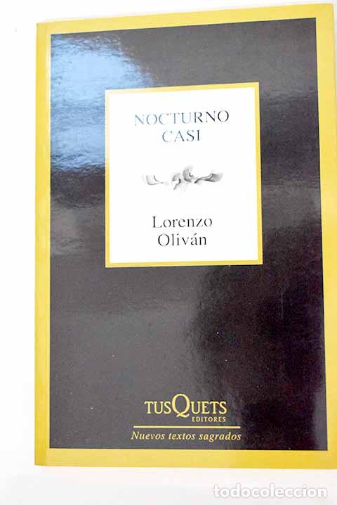 Libros: Nocturno casi: Lorenzo Oliv&aacute;n.- Lorenzo Oliv&aacute;n - Foto 1