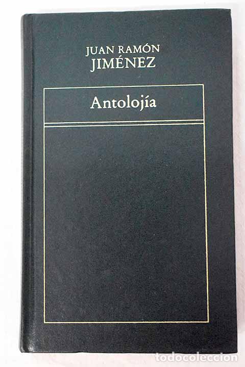 Libros: Antoloj&iacute;a: Jim&eacute;nez, Juan Ram&oacute;n.- Jim&eacute;nez, Juan Ram&oacute;n - Foto 1
