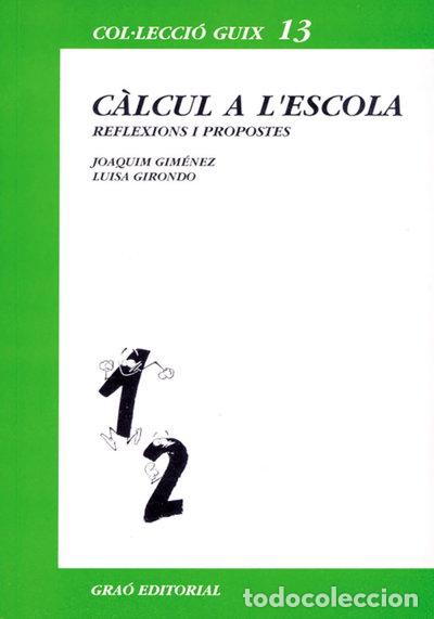 Libros: C&agrave;lcul a l'escola- 9788478270323