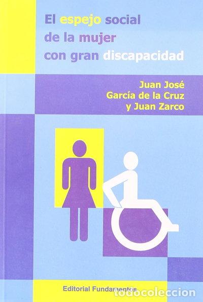 Libros: El espejo social de la mujer con gran discapacidad- 9788424509910