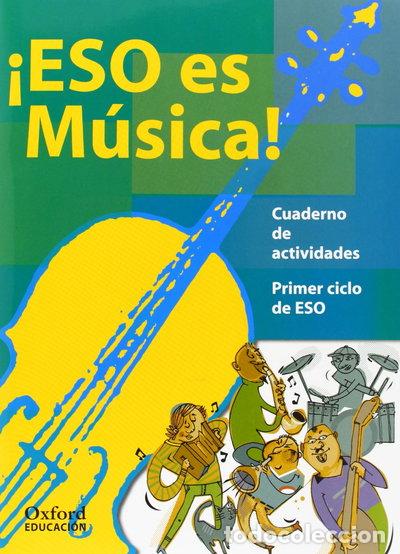 B&uuml;cher: M&uacute;sica 1.&ordm; Ciclo ESO. Exedra. &iexcl;ESO es m&uacute;sica!- 9788467309911