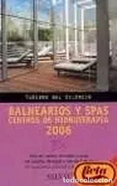B&uuml;cher: Balnearios y spas: centros de hidroterapia 2006- 9788447102150