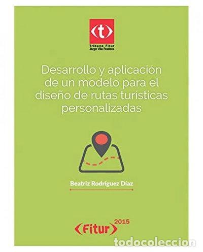 B&uuml;cher: Desarrollo y aplicaci&oacute;n de un modelo para el dise&ntilde;o de rutas- 9788490771297