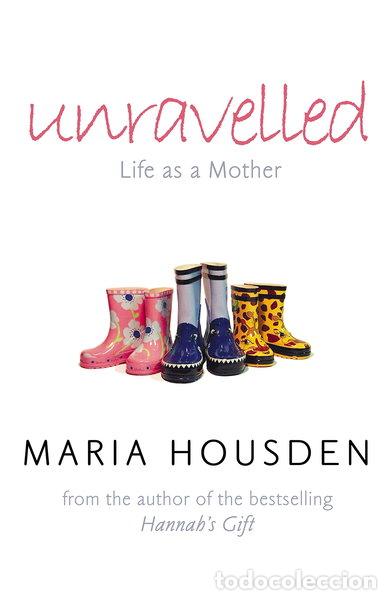 B&uuml;cher: Unravelled: Life as a Mother- 9780007180622