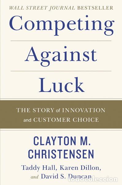 Libros: Competing Against Luck- 9780062435613