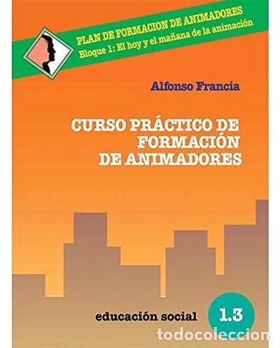 B&uuml;cher: Curso pr&aacute;ctico de formaci&oacute;n de animadores- 9788483162026