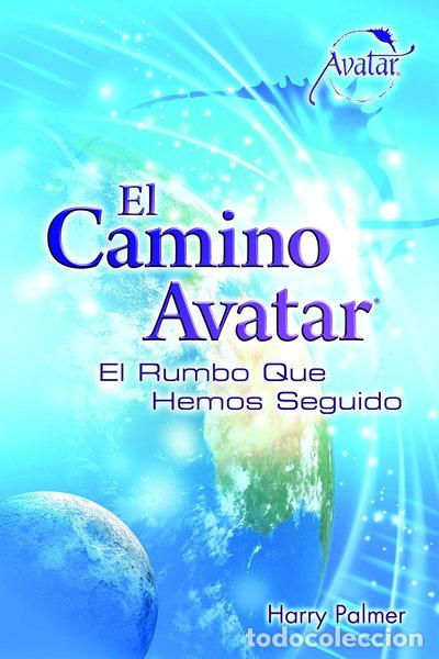 B&uuml;cher: El Camino Avatar: El Rumbo Que Hemos Seguido- 9781891575778