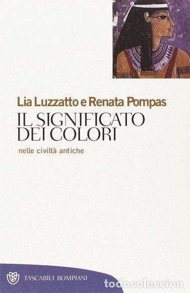 Libros: Il significato dei colori nelle civilt&agrave; antiche- 9788845291272