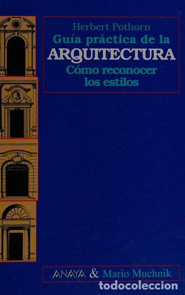 Libros: Gu&iacute;a pr&aacute;ctica de la arquitectura- 9788479791568
