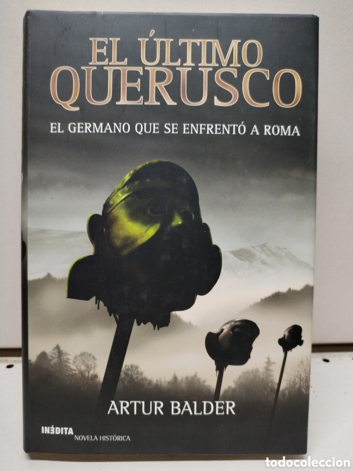 Livres: El &uacute;ltimo querusco - Balder, Artur