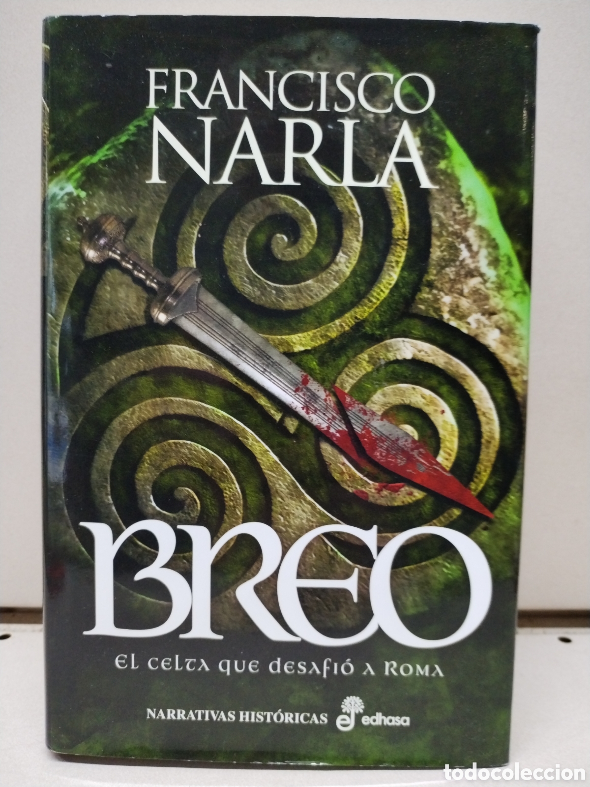 Breo. El celta que desafi&oacute; a Roma - Narla, Francisco