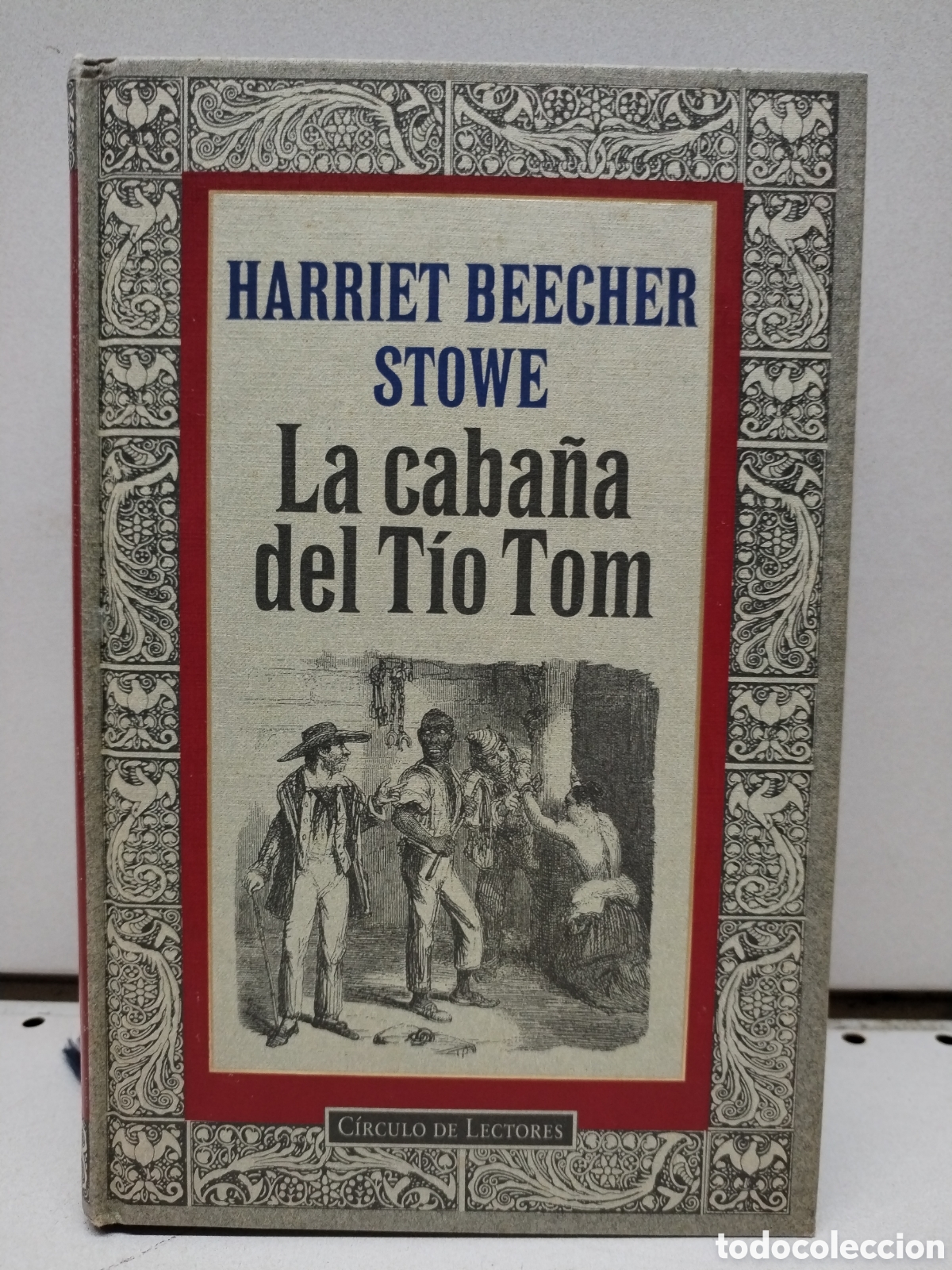 Livres: La caba&ntilde;a del t&iacute;o Tom - Stowe, Harriet Beecher