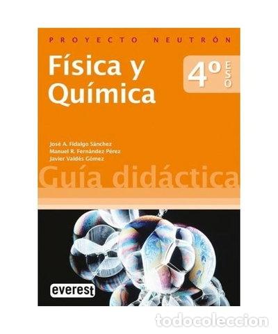 Libros: F&iacute;sica y Qu&iacute;mica 4&ordm; ESO. Gu&iacute;a did&aacute;ctica. Proyecto Neutr&oacute;n- 9788424115463