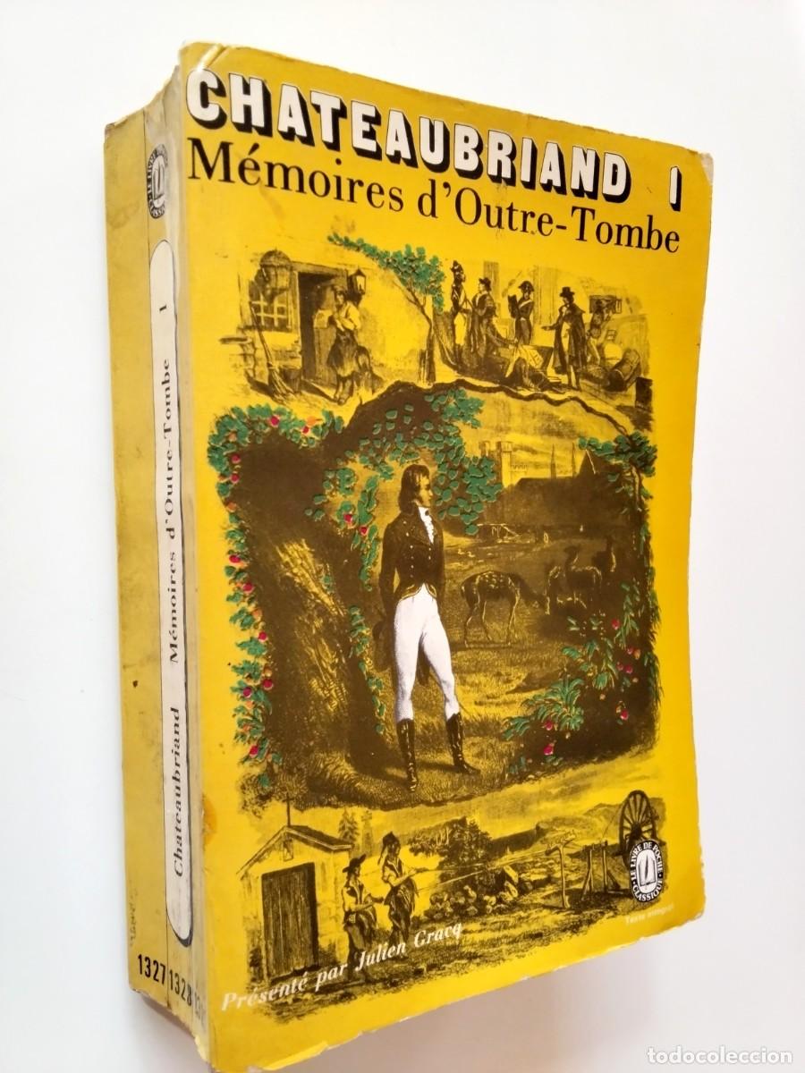 Livres: Fran&ccedil;ois Ren&eacute; de Chateaubriand - M&eacute;moires D'Outre-Tombe. Tomo I