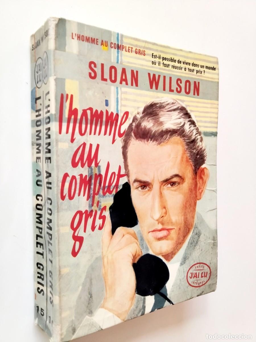 Livres: Sloan Wilson - L'homme au complet gris