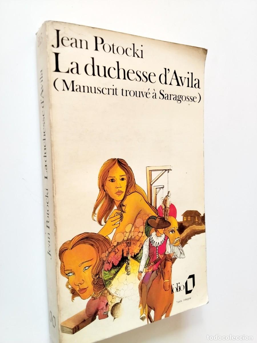 Livres: Jean Potocki - La duchesse d'Avila (Manuscrit trouv&eacute; &agrave; Saragosse)