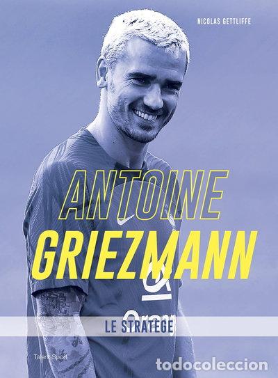 Libros: Antoine Griezmann: Le strat&egrave;ge- 9782378153731