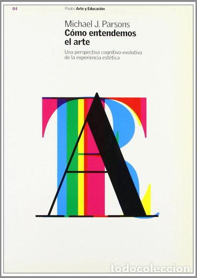 Libros: C&oacute;mo entendemos el arte- 9788449312960