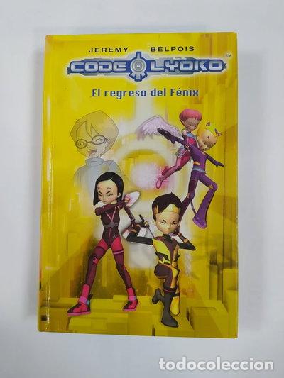 Libros: C&oacute;digo Lyoko: El regreso del F&eacute;nix- 9788420406343