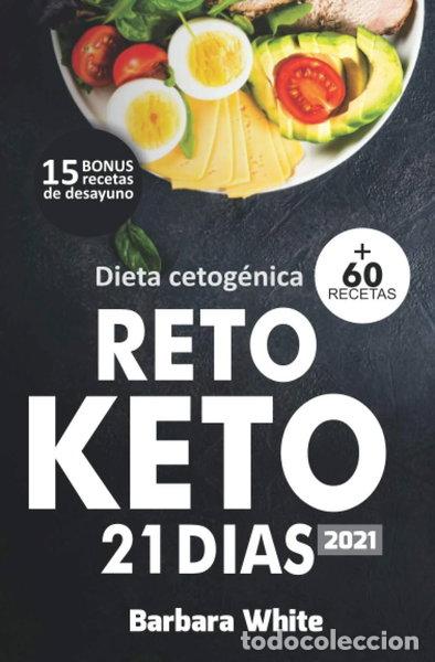 Libros: Dieta cetog&eacute;nica 2021: Reto KETO 21 d&iacute;as- 9798712627448