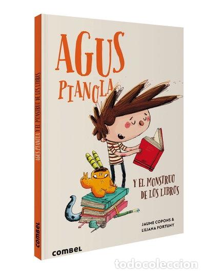 Libros: Agus Pianola y el monstruo de los libros- 9788411581967