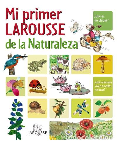 Libros: Mi Primer Larousse de la Naturaleza- 9788480166690