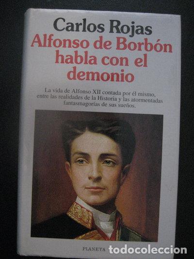 Libros: Alfonso de Borb&oacute;n habla con el demonio- 9788408014614